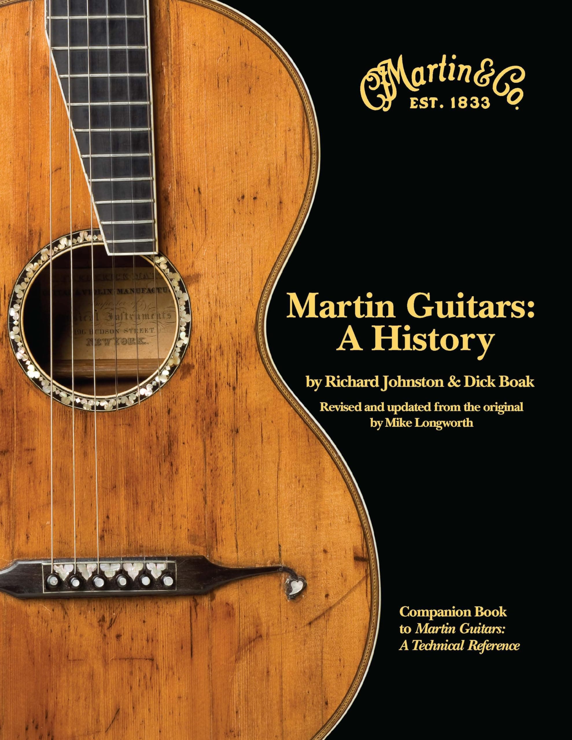 Martin Guitars: A History | Guitar Reference Book for Musicians Collectors and Historians | Hardcover Music Guide Featuring Photos Stories and Craftsmanship | Acoustic and Electric Guitar Legacy Book