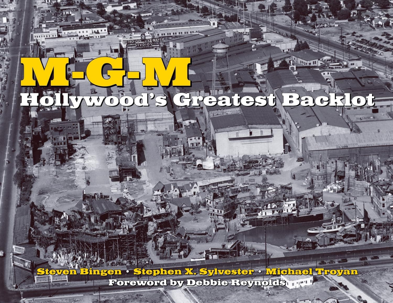 MGM: Hollywood's Greatest Backlot Hardcover – February 25, 2011