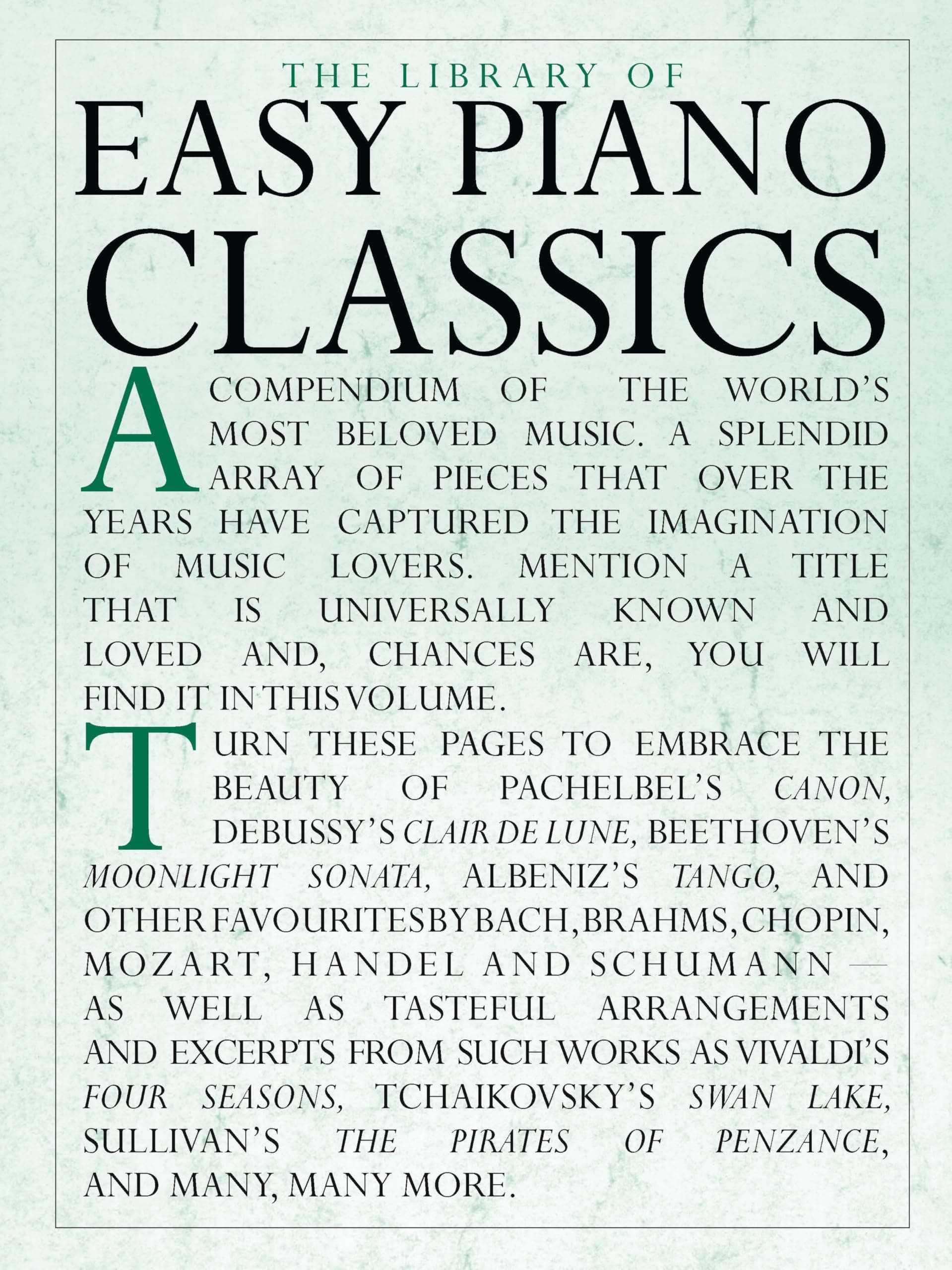 The Library of Easy Piano Classics | Easy Piano Sheet Music for Beginners and Adults | Classical Piano Songbook with Famous Works | Educational Repertoire Book for Piano Students