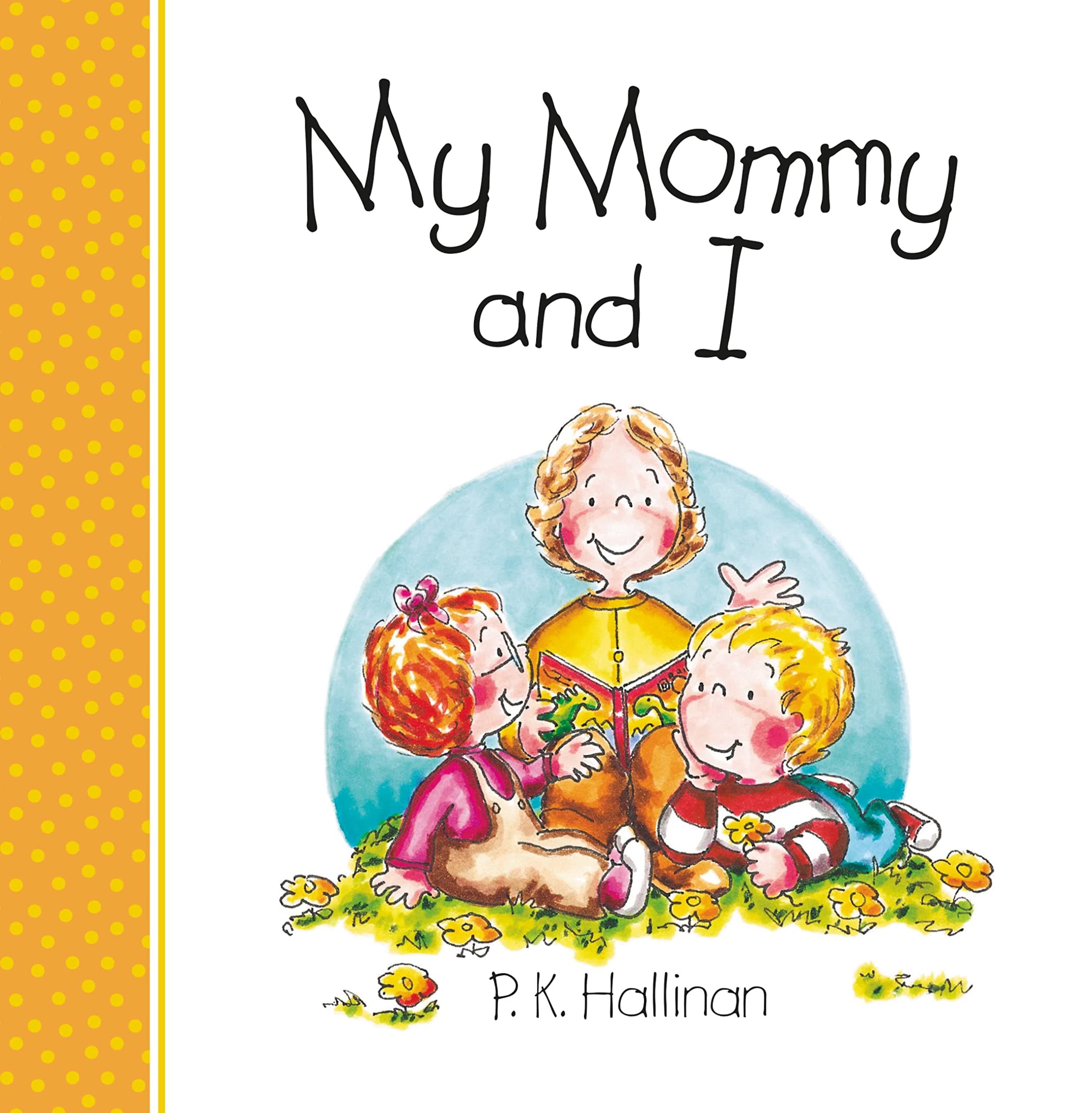 My Mommy and I (My Family) Board book – Picture Book, September 1, 2002