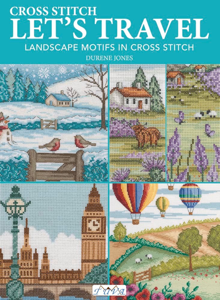 Cross Stitch Let's Travel: One Simple Technique to Boost Writing, Learning and Thinking: Landscape Motifs in Cross Stitch