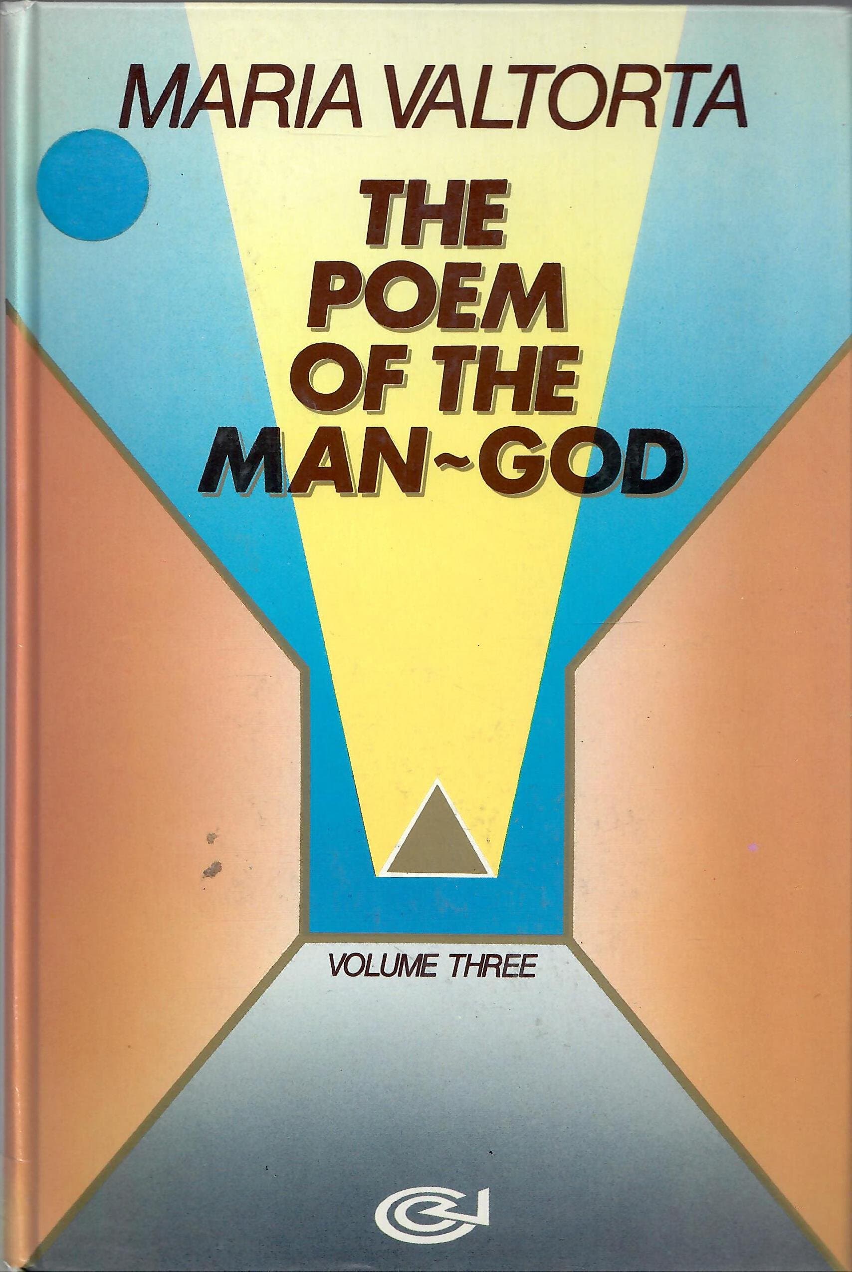 The Poem Of The Man - God. Volume Three ( 3 ) Hardcover – 1 Jan. 1989