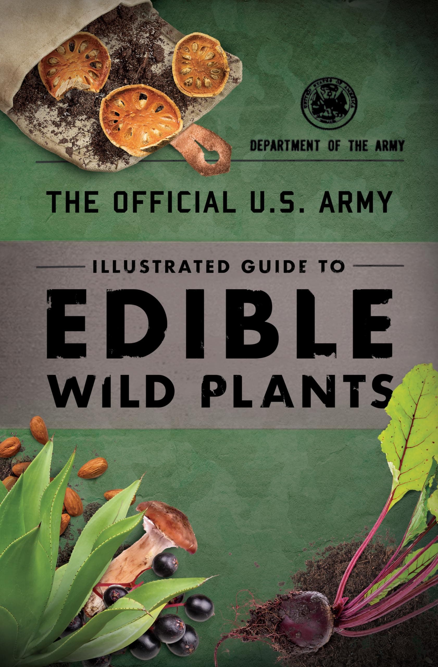 The Official U.S. Army Illustrated Guide to Edible Wild Plants Paperback – Illustrated, February 1, 2019