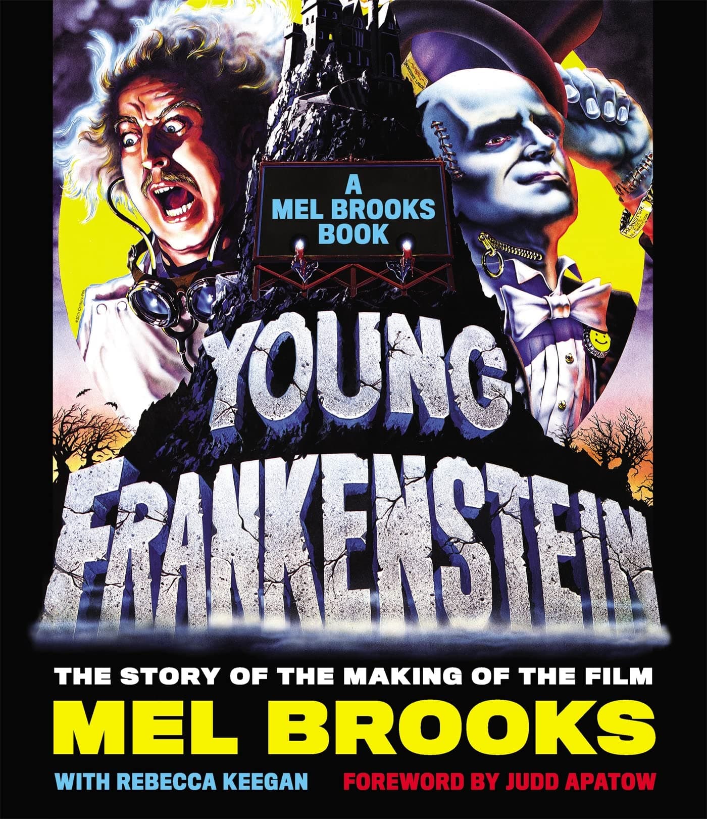 Young Frankenstein: The Story of the Making of the Film Hardcover – October 18, 2016