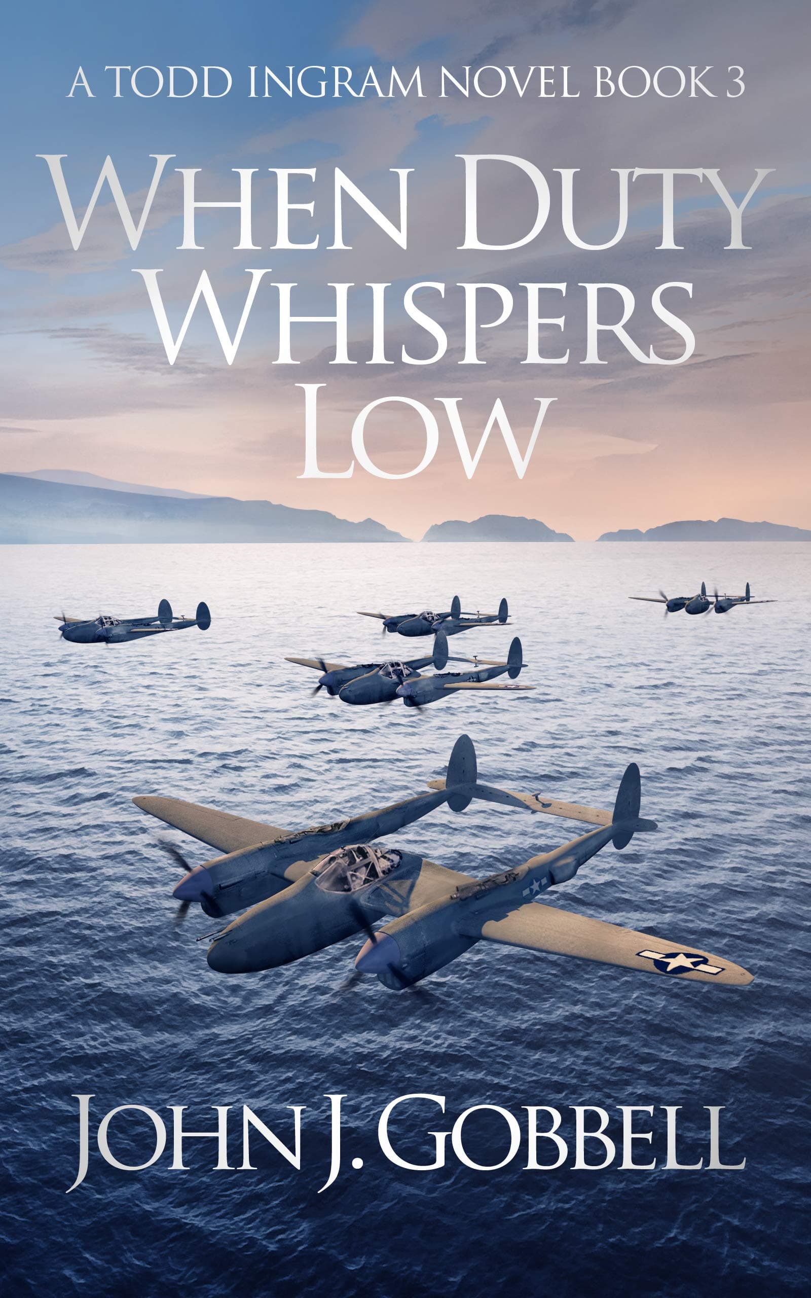 When Duty Whispers Low (The Todd Ingram Series Book 3)