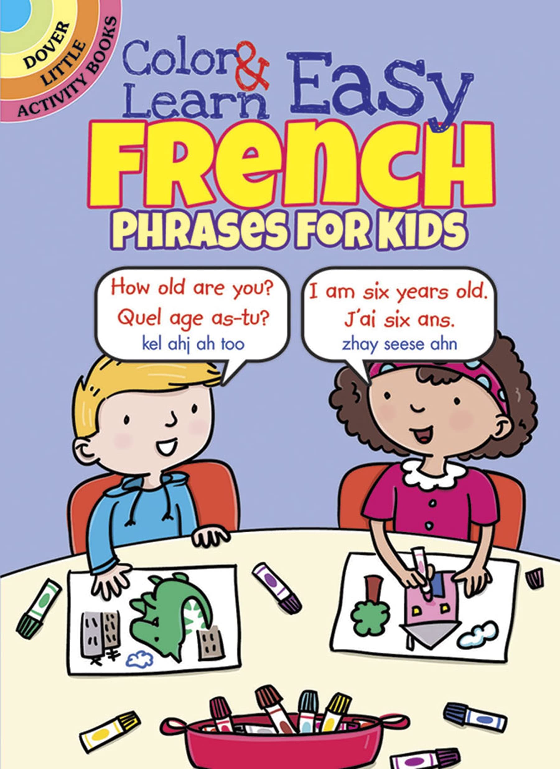 Color & Learn Easy French Phrases for Kids (Little Activity Books)