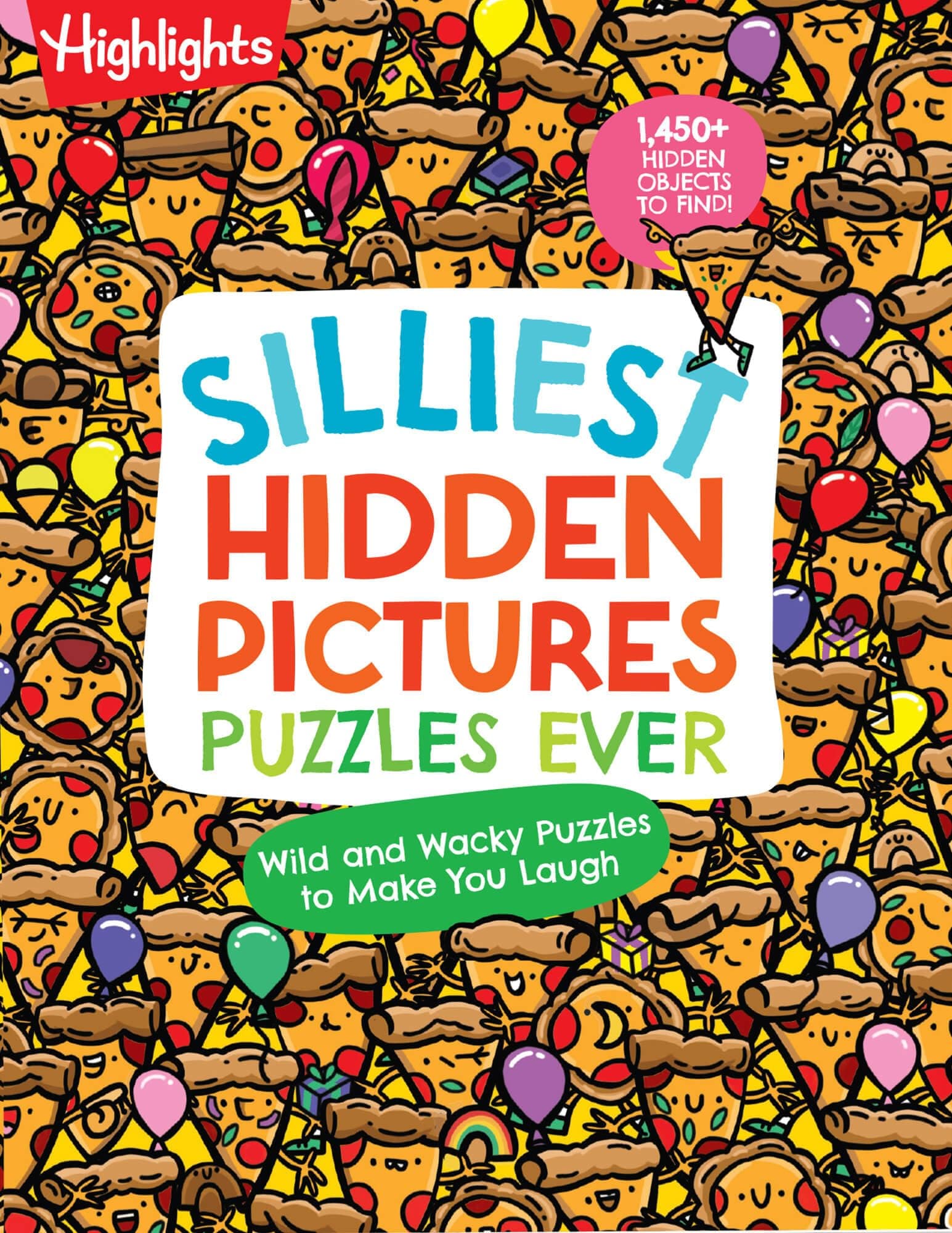 Silliest Hidden Pictures Puzzles Ever: Search-and-Find Book for Kids 6 and Up with Over 1,000 Hidden Objects, Road Trip Games, Silly Jokes and Wacky Riddles for Hours of Fun