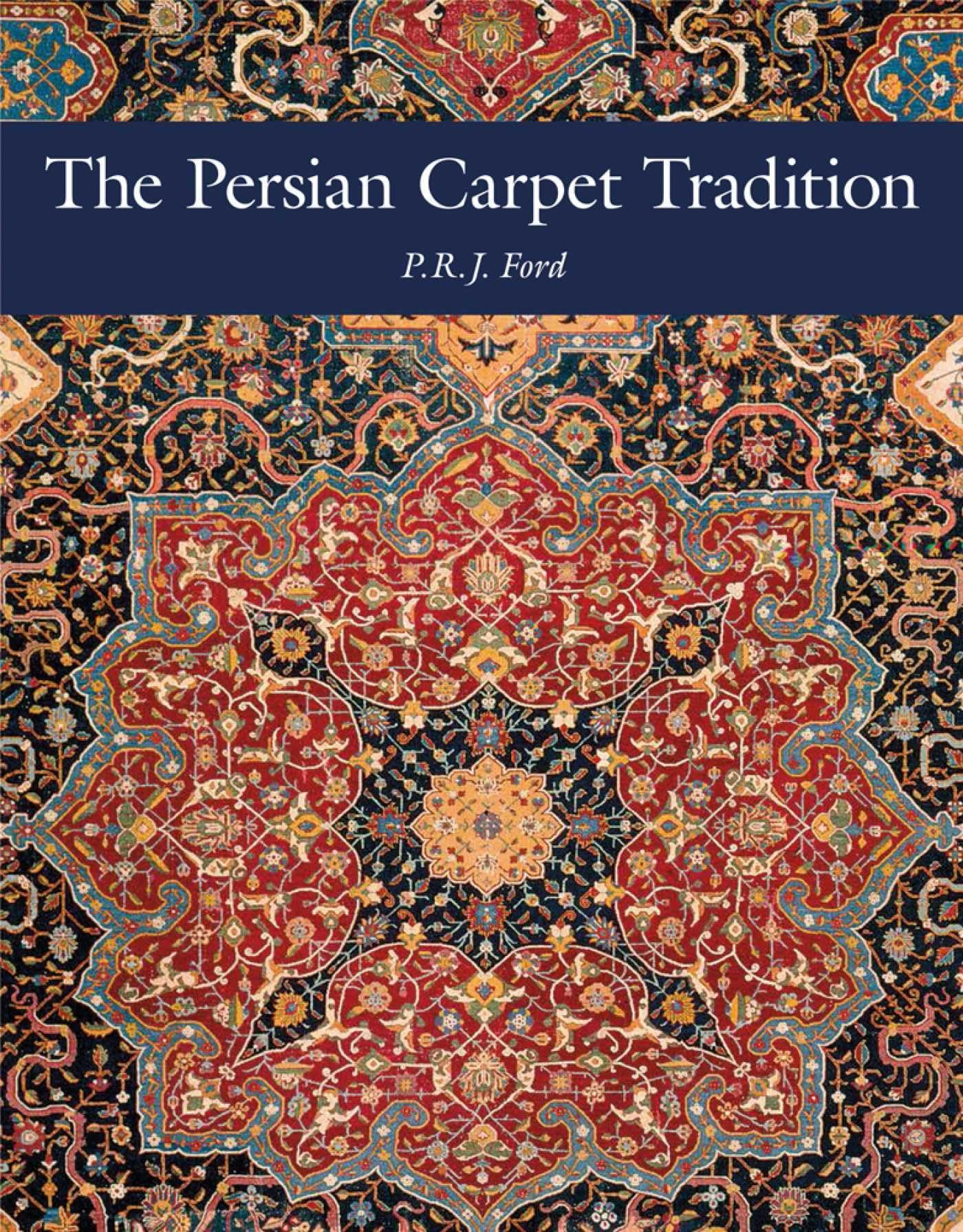 The Persian Carpet Tradition: Six Centuries of Design Evolution