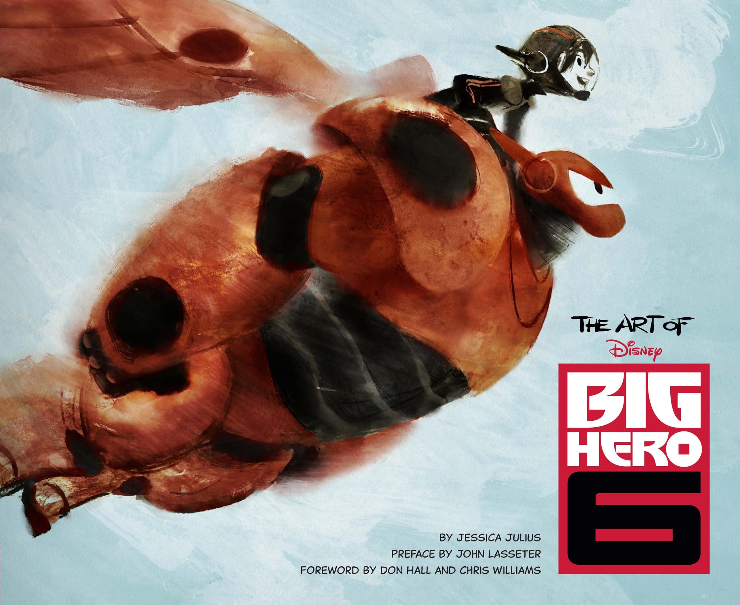 The Art of Big Hero 6 (Disney) Hardcover – October 28, 2014