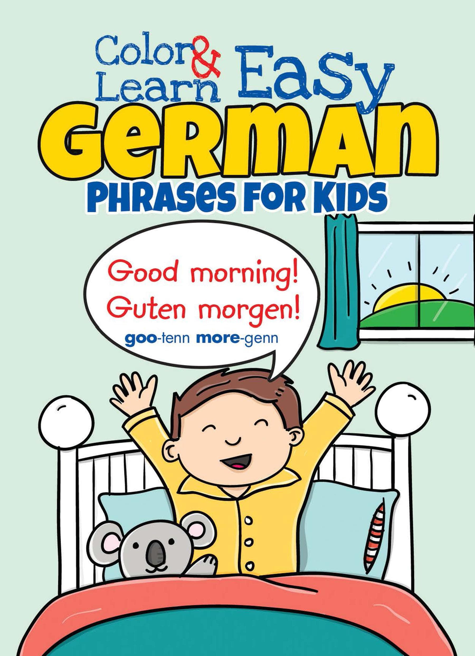 Color & Learn Easy German Phrases for Kids (Dover Little Activity Books: Language)