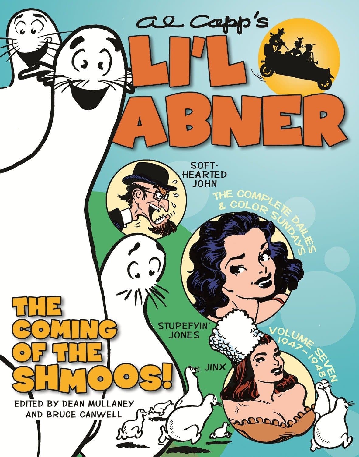 Li'l Abner: The Complete Dailies and Color Sundays, Vol. 7: 1947–1948 Hardcover – December 23, 2014