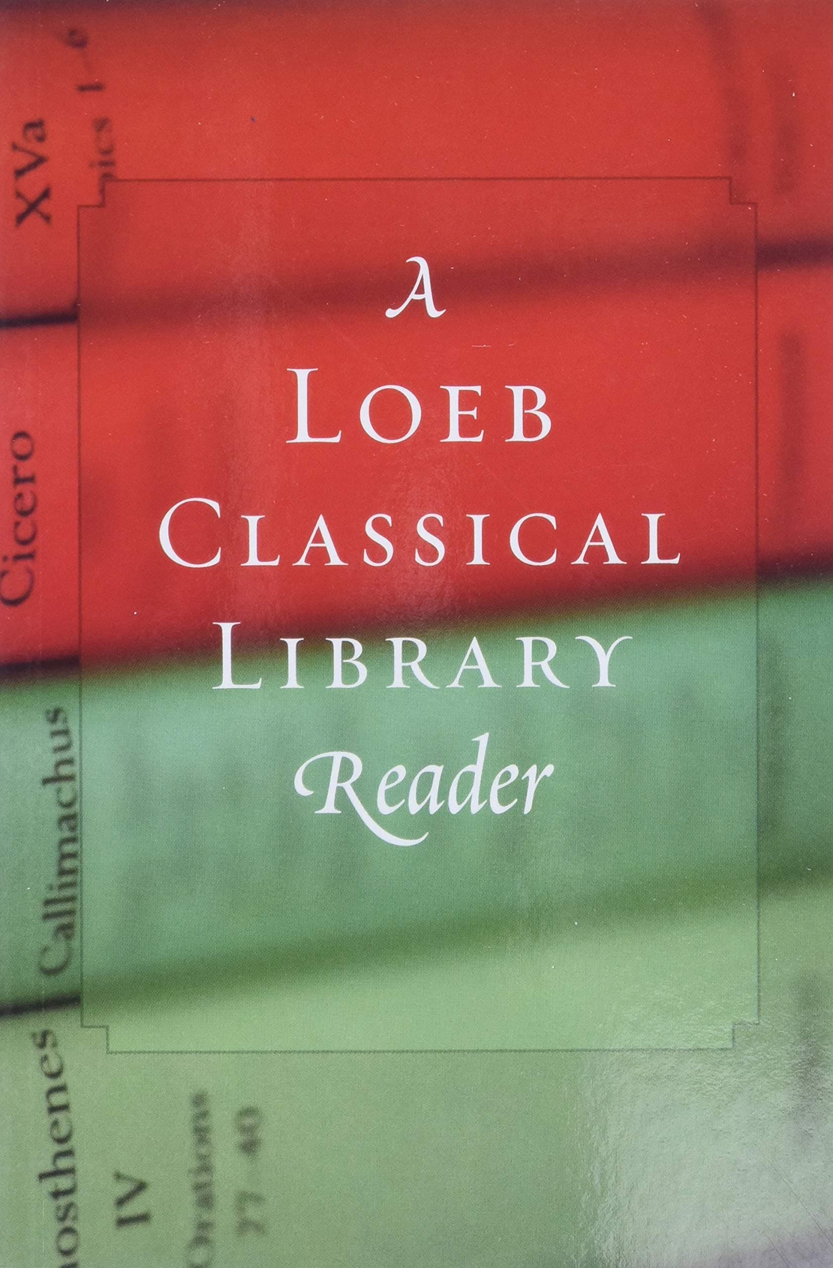 A Loeb Classical Library Reader