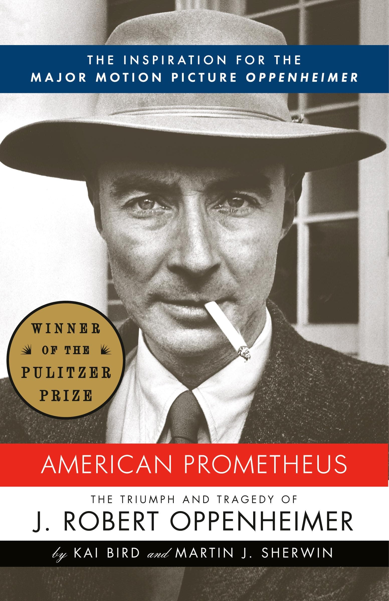 Vintage American Prometheus: The Triumph and Tragedy of J. Robert Oppenheimer