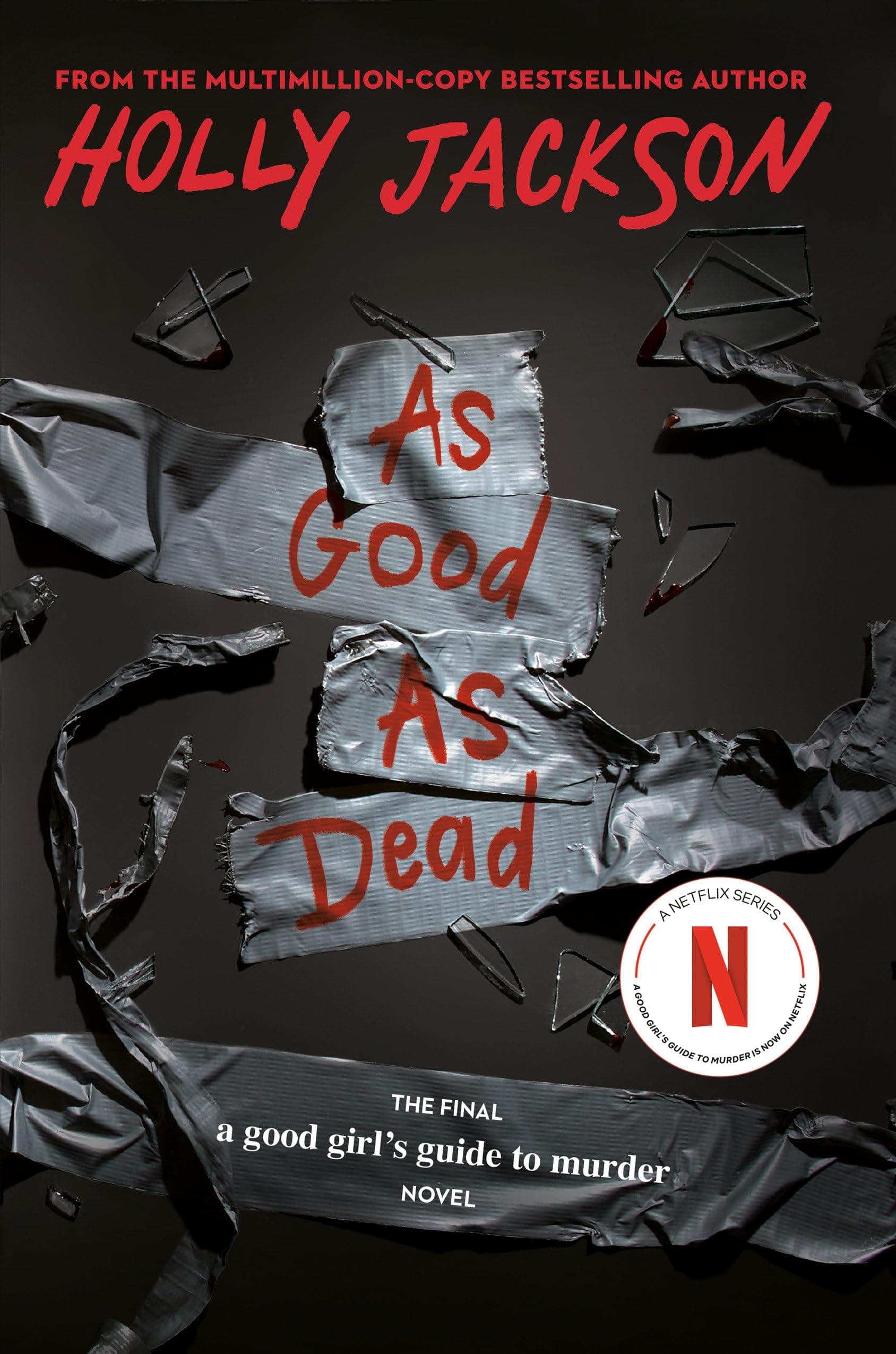 As Good as Dead: The Finale to A Good Girl's Guide to Murder