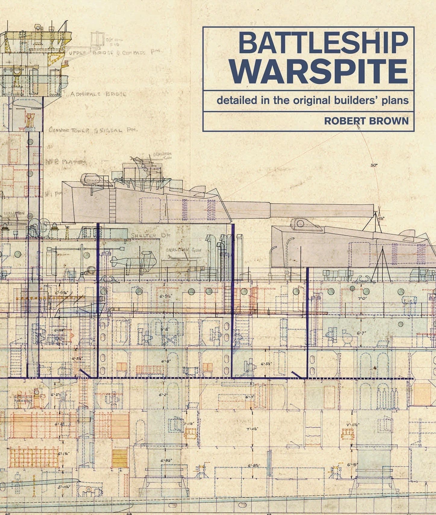 Robert BrownBattleship Warspite: Detailed in the Original Builders' Plans
