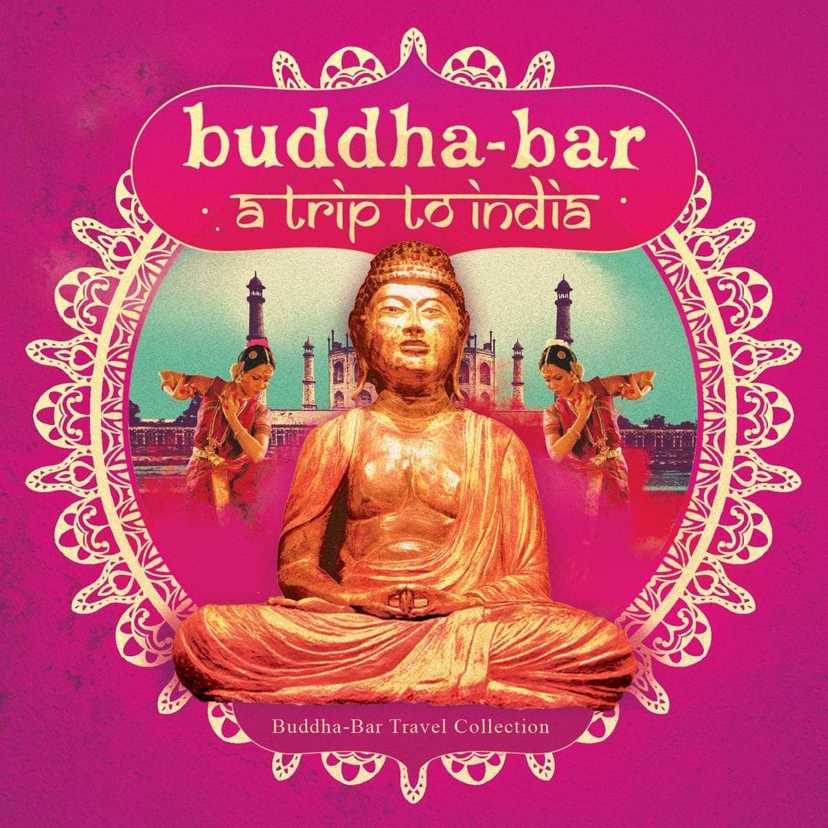 Buddha Bar - A trip to India
