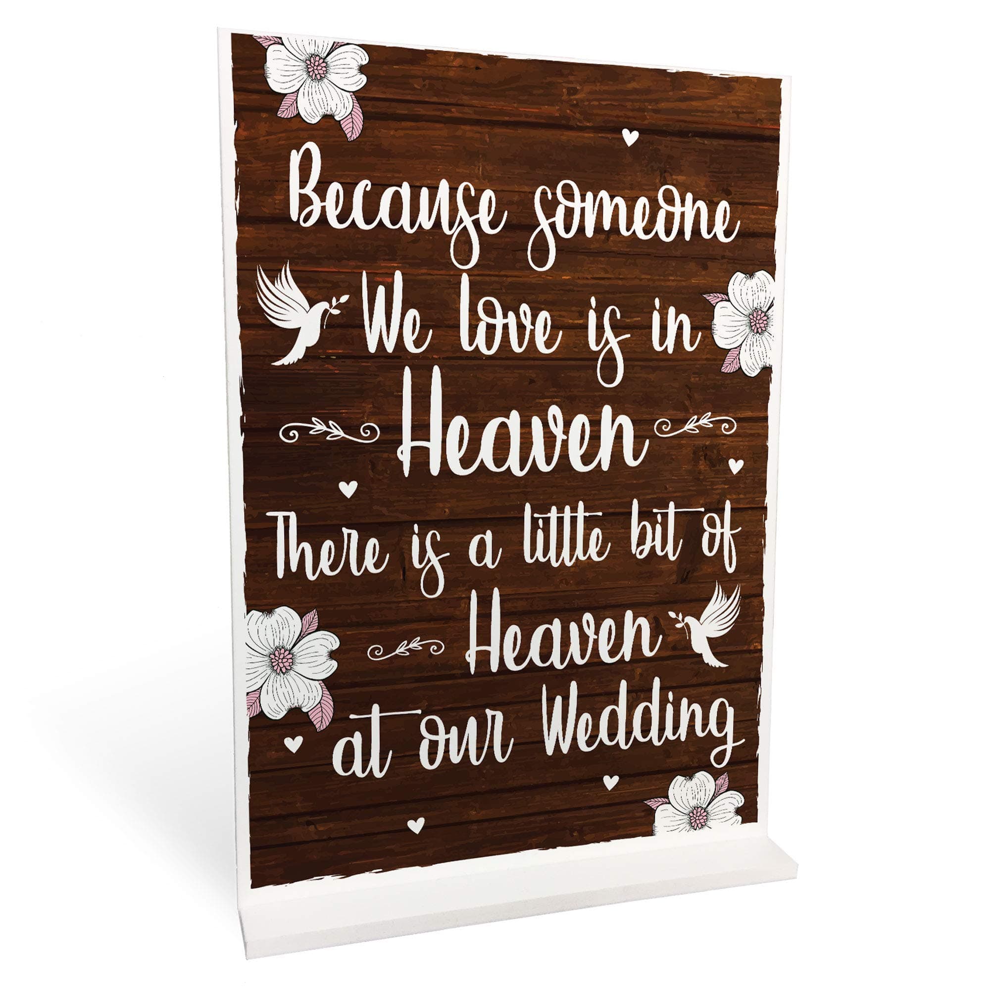 Wedding In Memory Of Someone In Heaven Remembrance Sign Rustic Free Standing Plaque