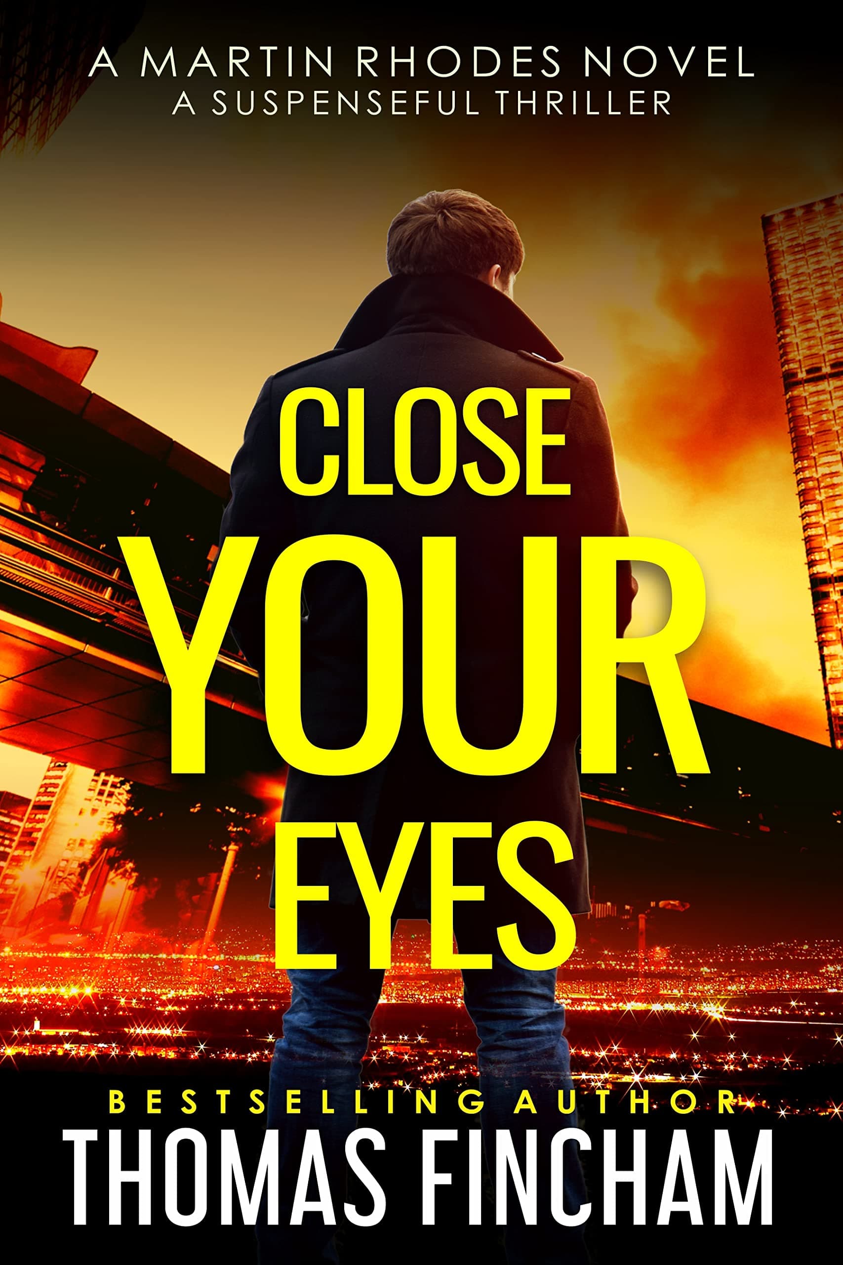 Close Your Eyes: A Suspenseful Thriller (Martin Rhodes Book 1)