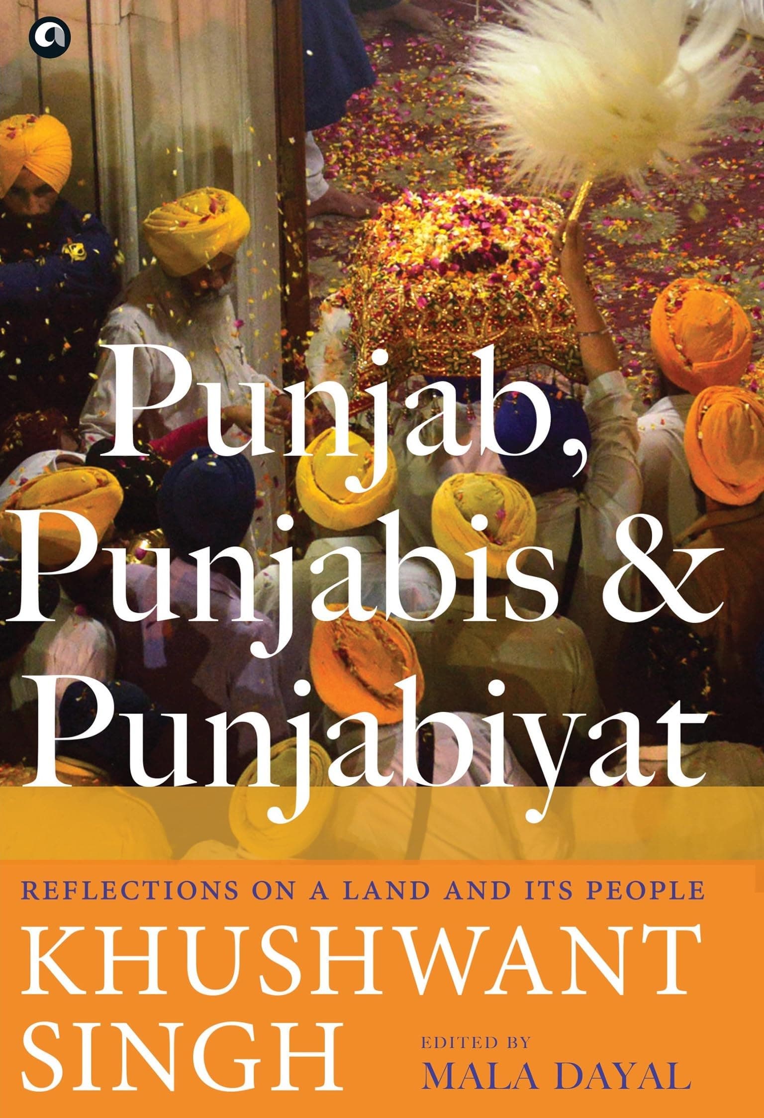 PUNJAB, PUNJABIS & PUNJABIYAT (HB) [Hardcover] KHUSHWANT SINGH