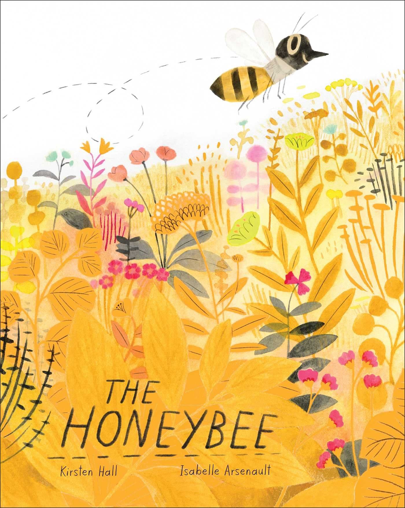 The Honeybee (Honeybee and Friends)