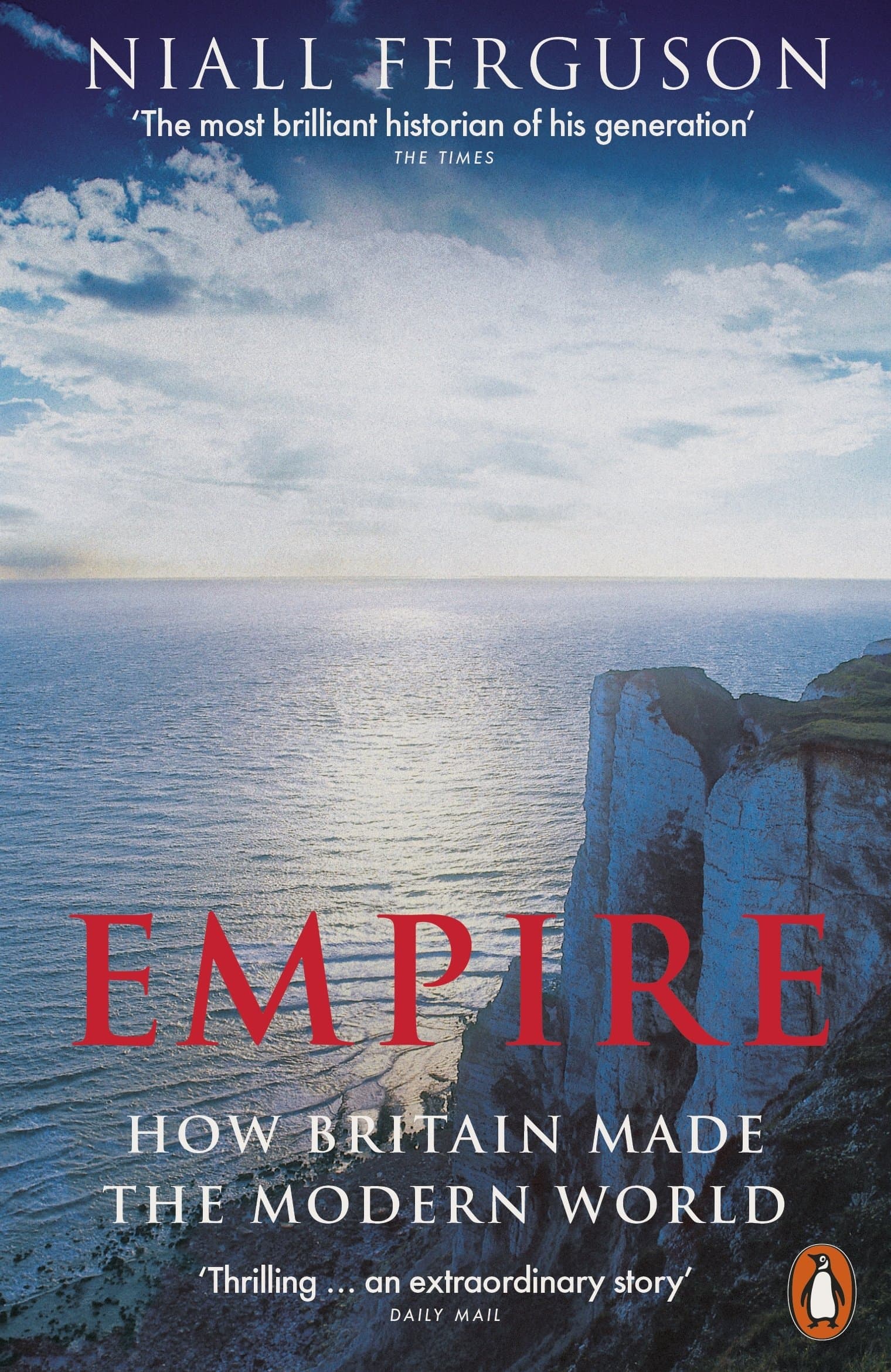 Empire: How Britain Made the Modern World Paperback – January 1, 2018