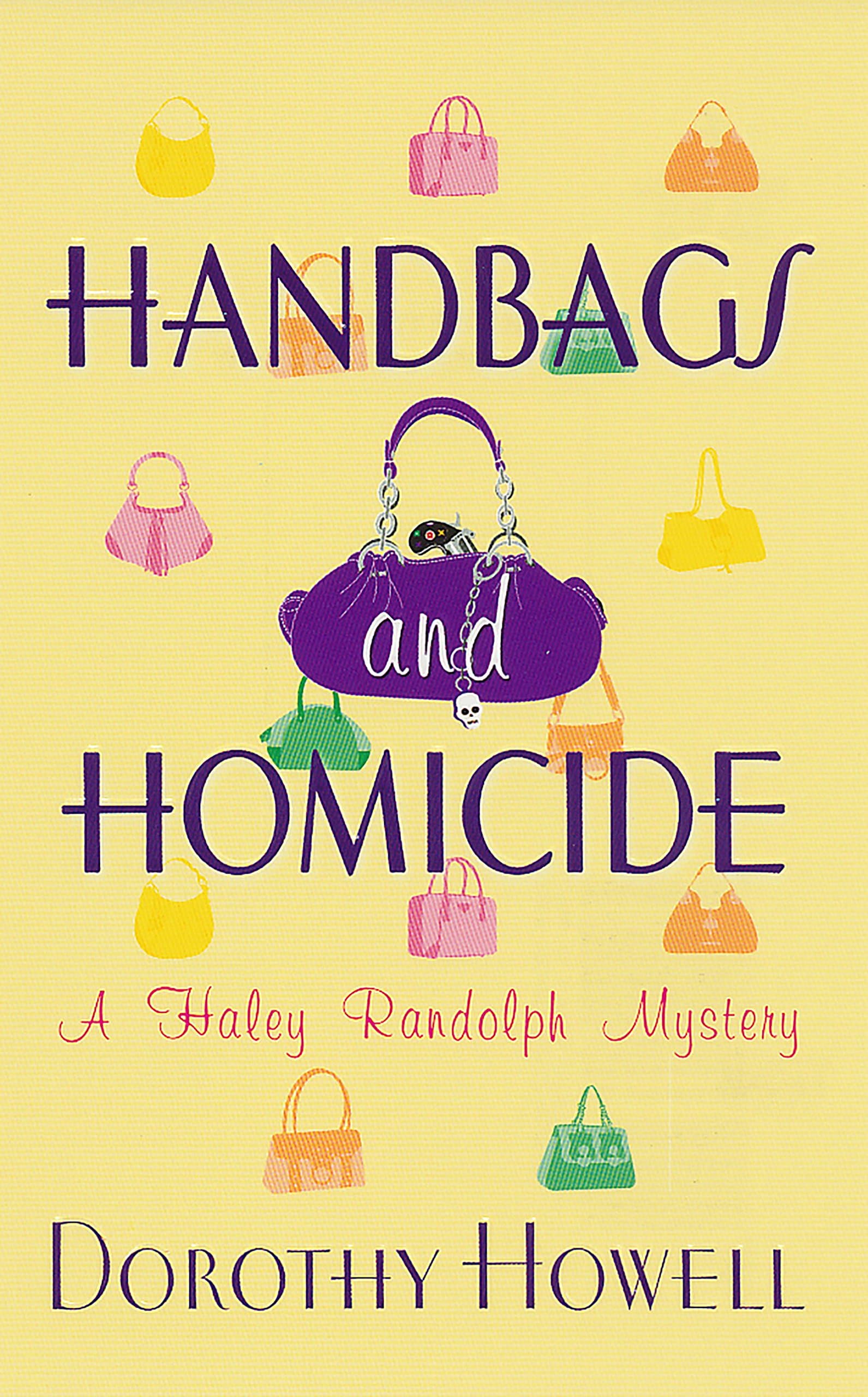Handbags and Homicide (Haley Randolph Mystery Series Book 1) Kindle Edition