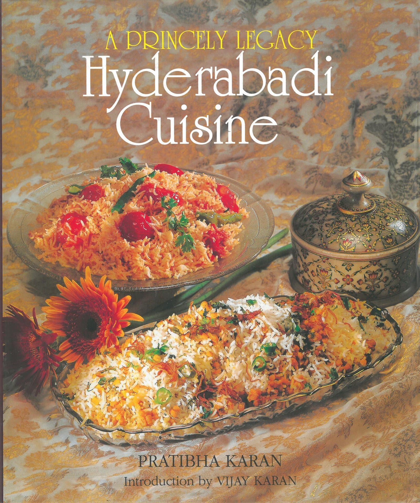 Princely Legacy Hyderabadi Cuisine Hardcover – 14 April 2015