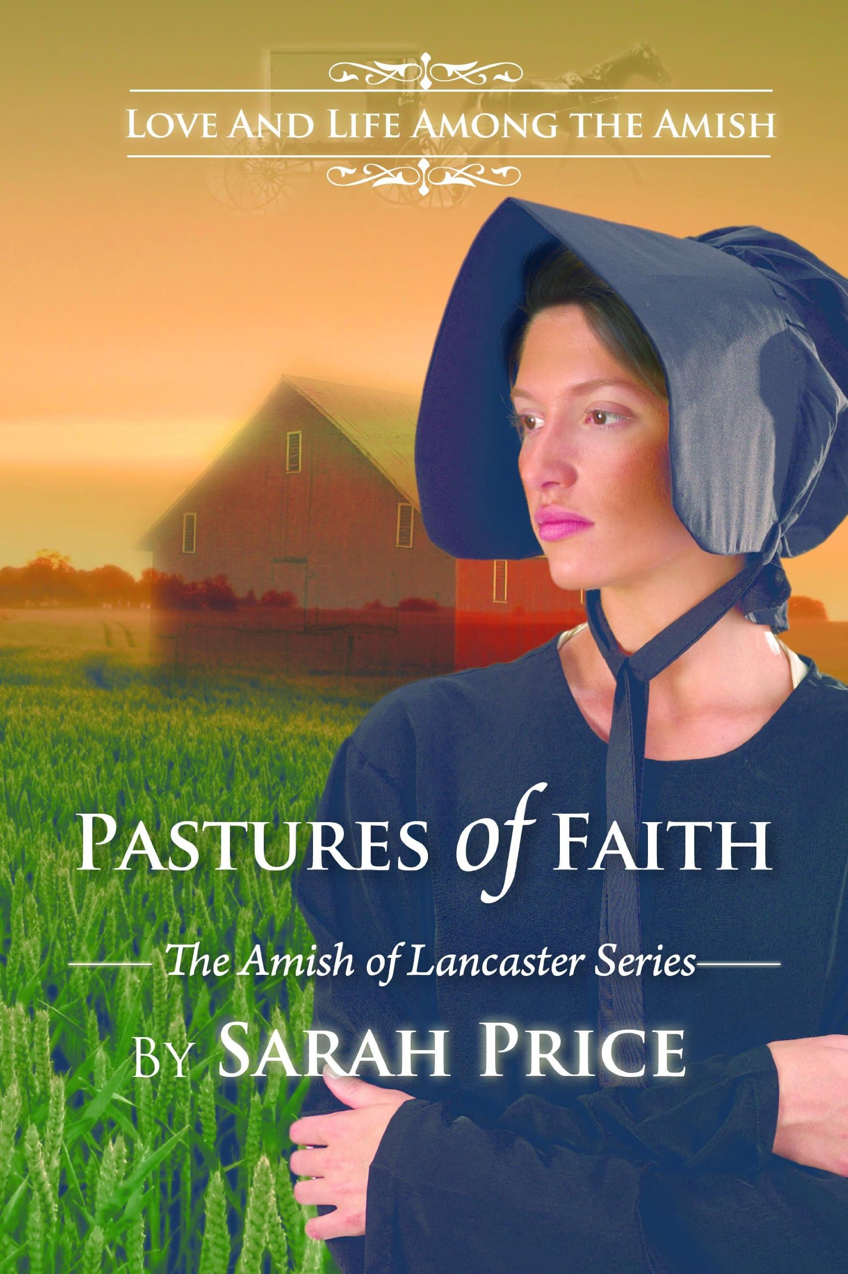 Pastures of Faith: An Amish Christian Romance (The Amish of Lancaster: An Amish Romance Book 3)