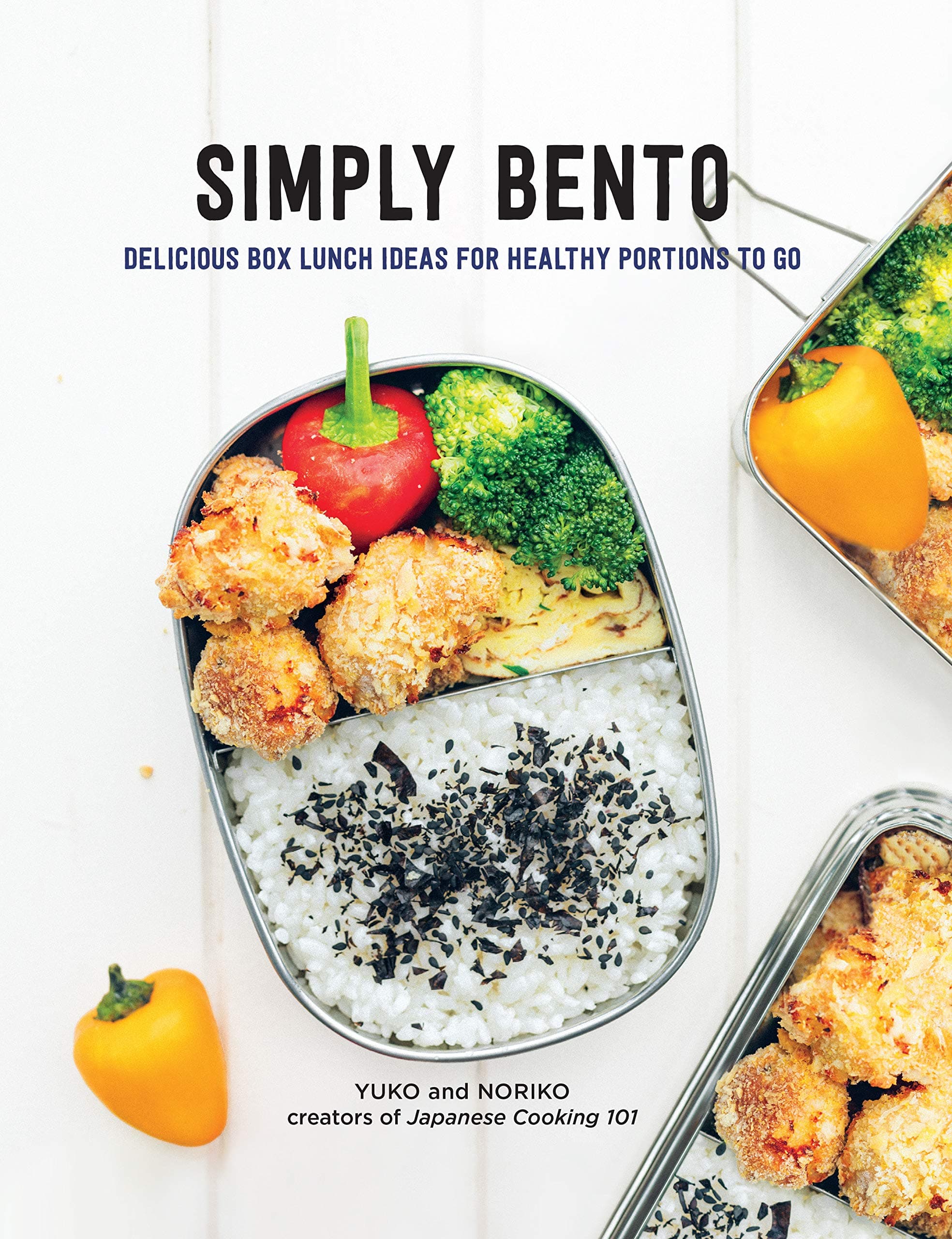 Simply Bento: Delicious Box Lunch Ideas for Healthy Portions to Go Hardcover – October 16, 2018
