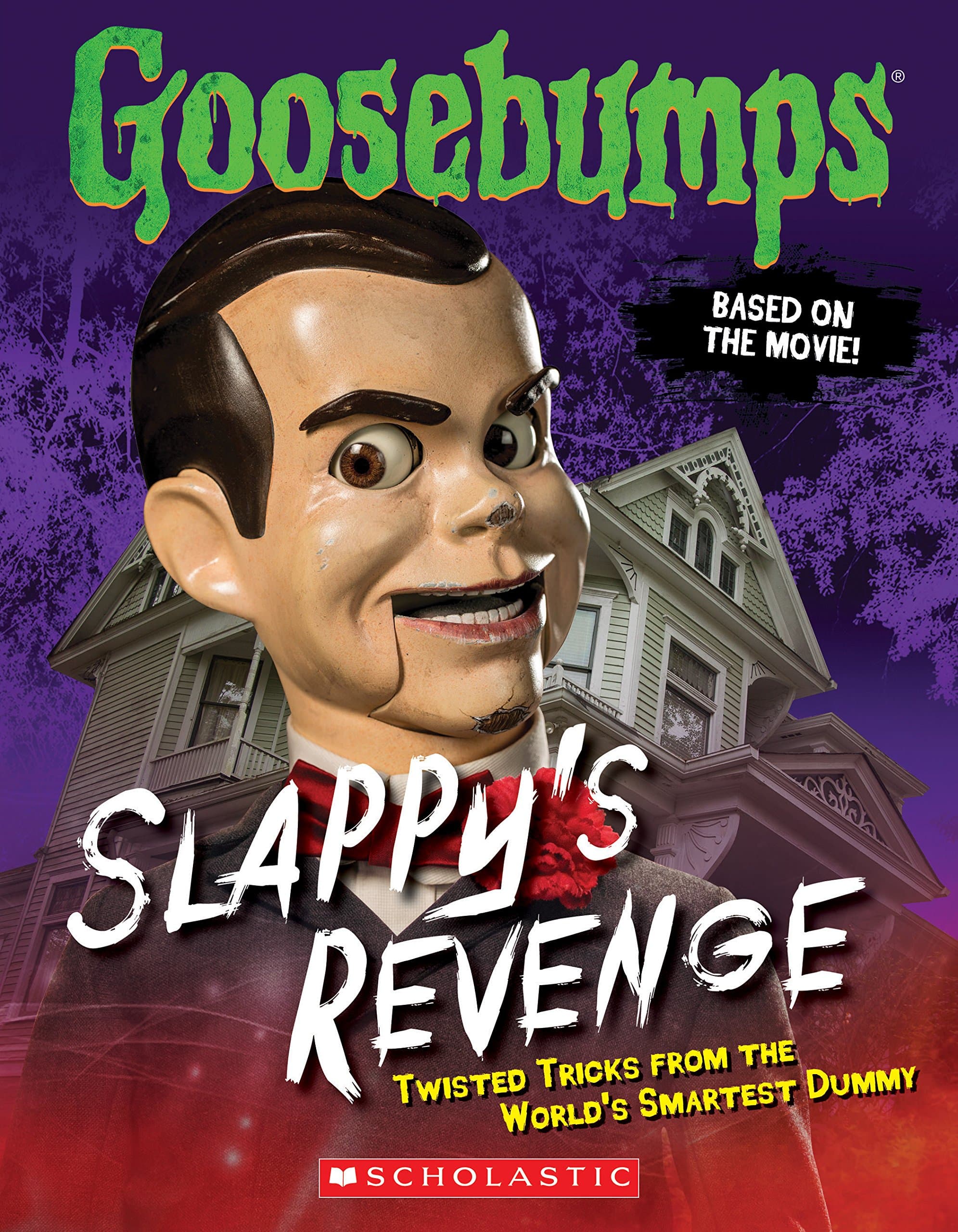 Slappy's Revenge (Goosebumps: Movie): Twisted Tricks from the World's Smartest Dummy Paperback – August 25, 2015