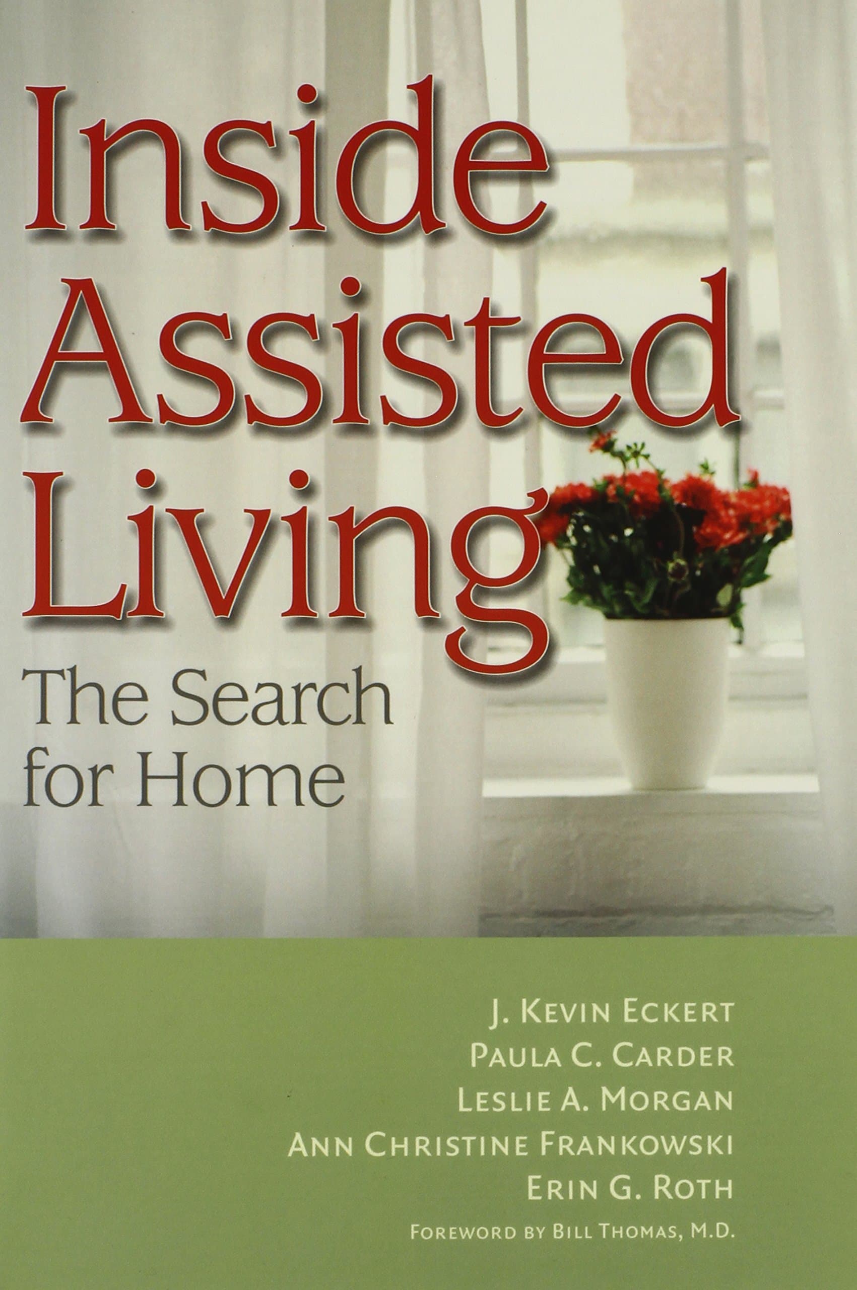 Inside Assisted Living: The Search for Home