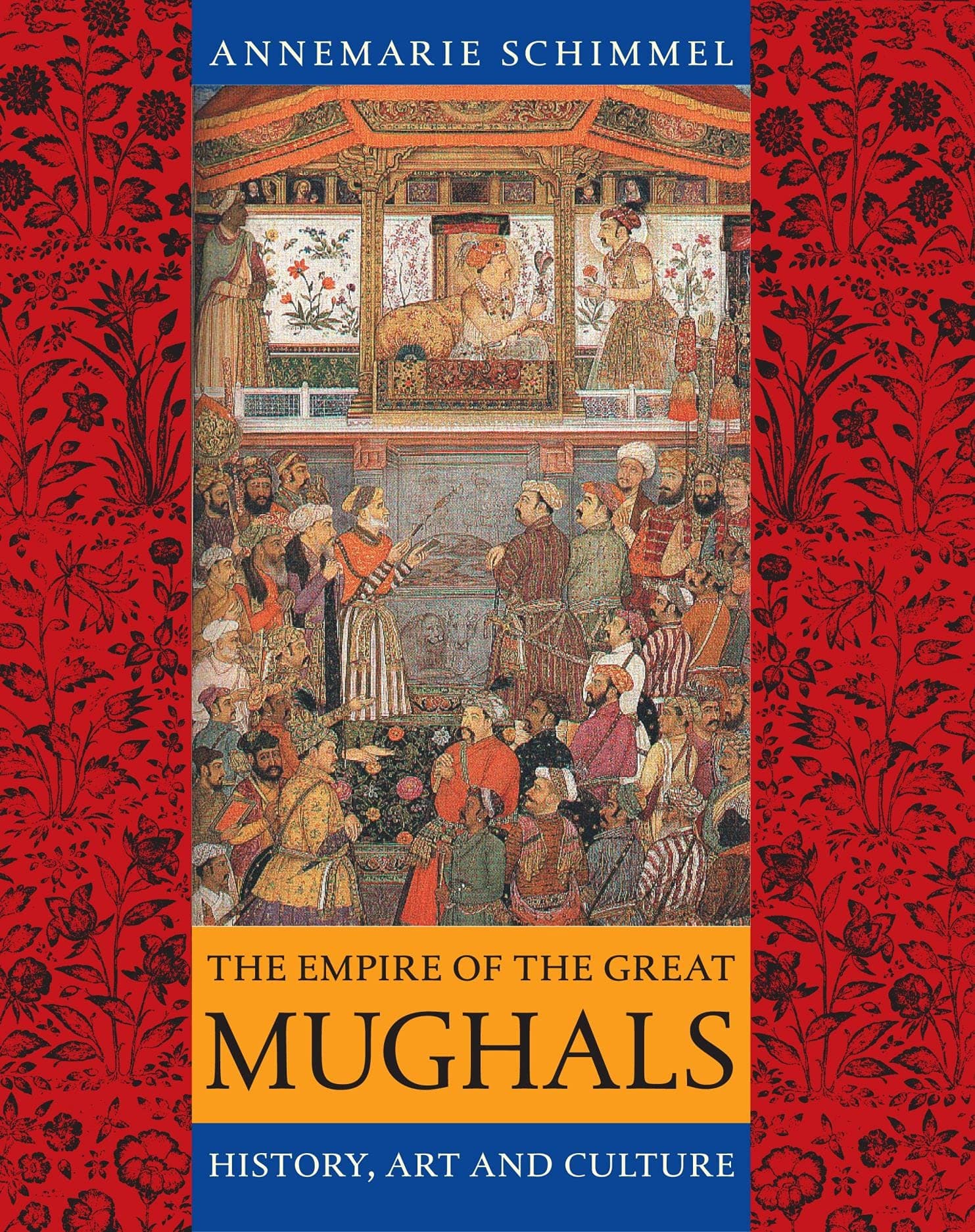 The Empire of the Great Mughals: History, Art and Culture Paperback – October 2, 2006