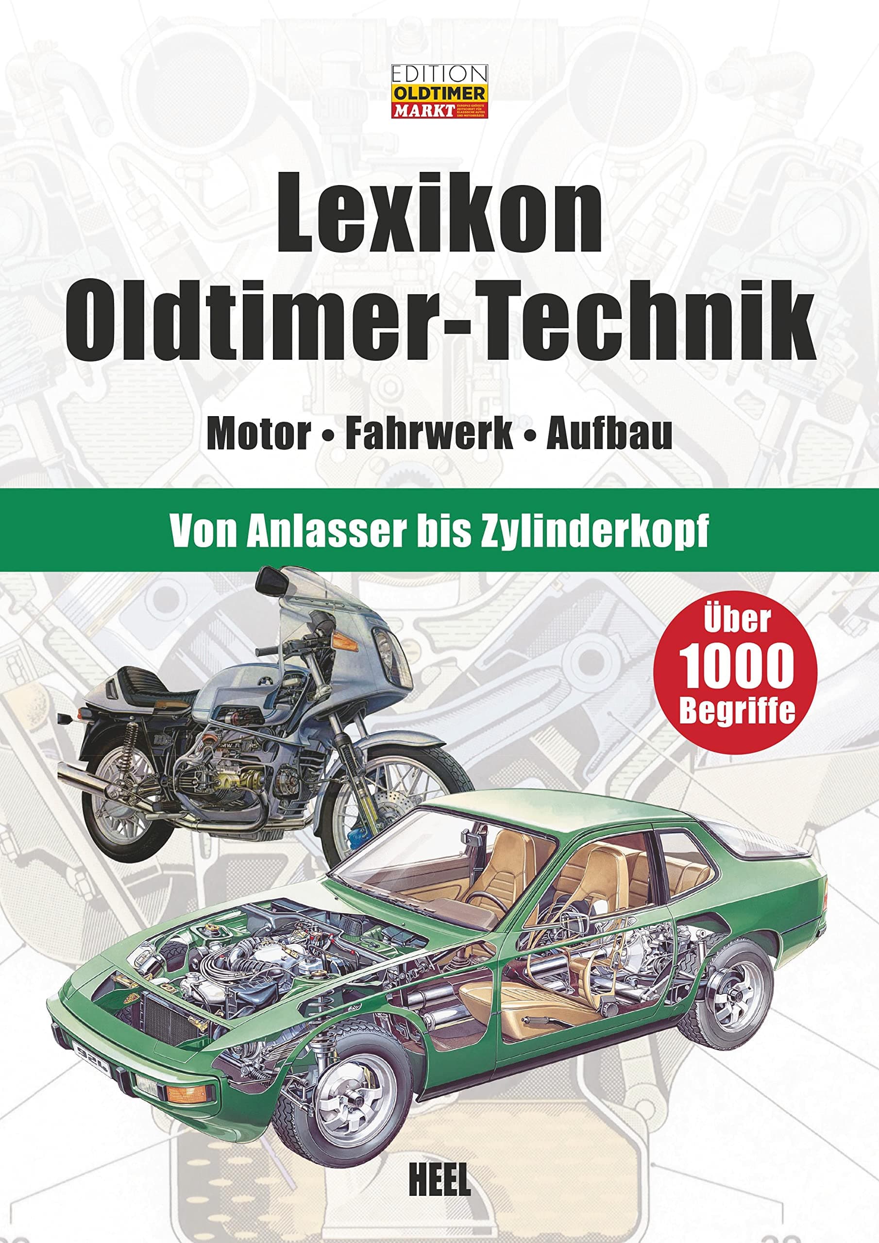 Lexikon Oldtimer-Technik: Motor - Fahrwerk - Aufbau