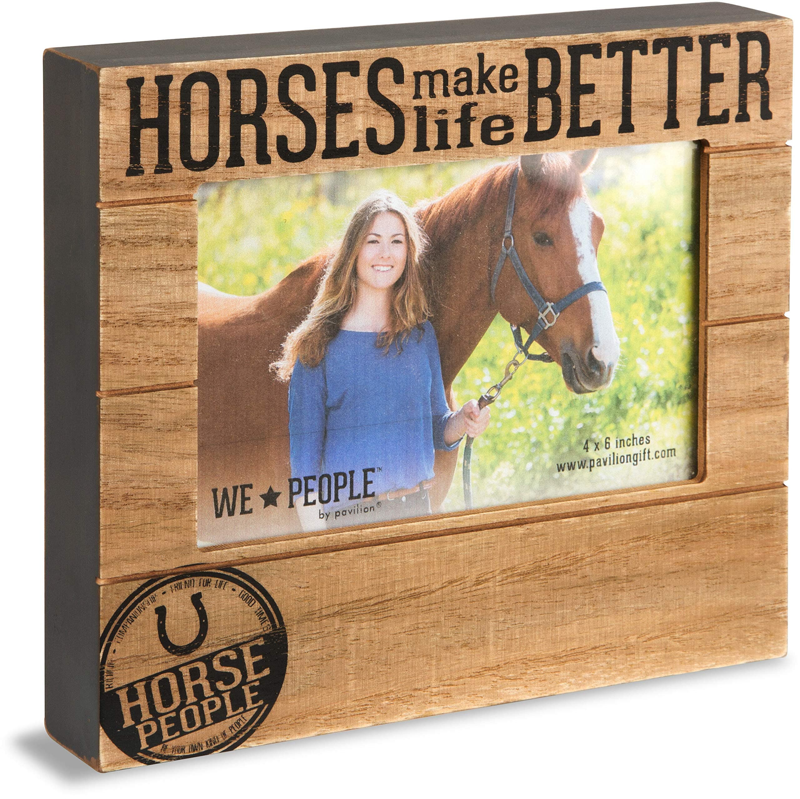 We People 67358 Picture Frame Horses Make Life Better 4x6 Picture Frame