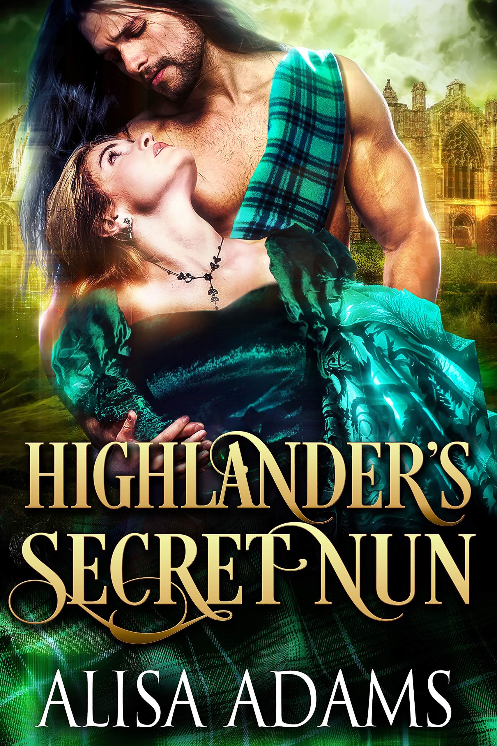 Highlander's Secret Nun: A Medieval Scottish Historical Highland Romance Book Kindle Edition