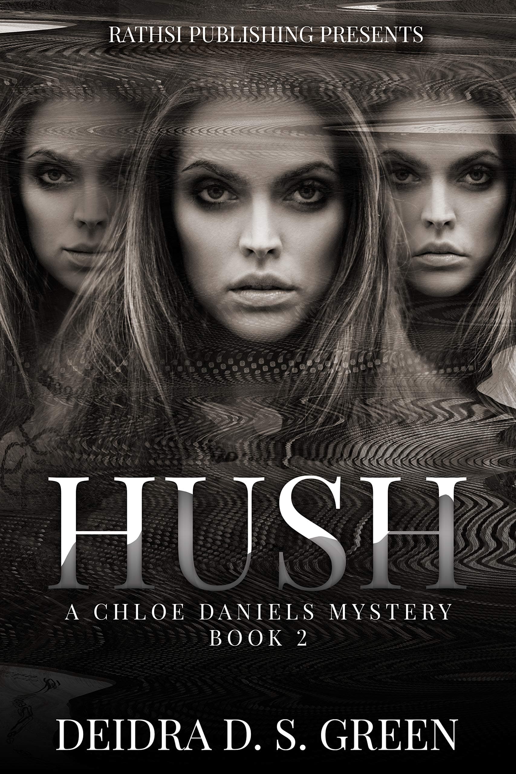 Hush: A Chloe Daniels Mystery (The Chloe Daniels Mysteries Book 2)