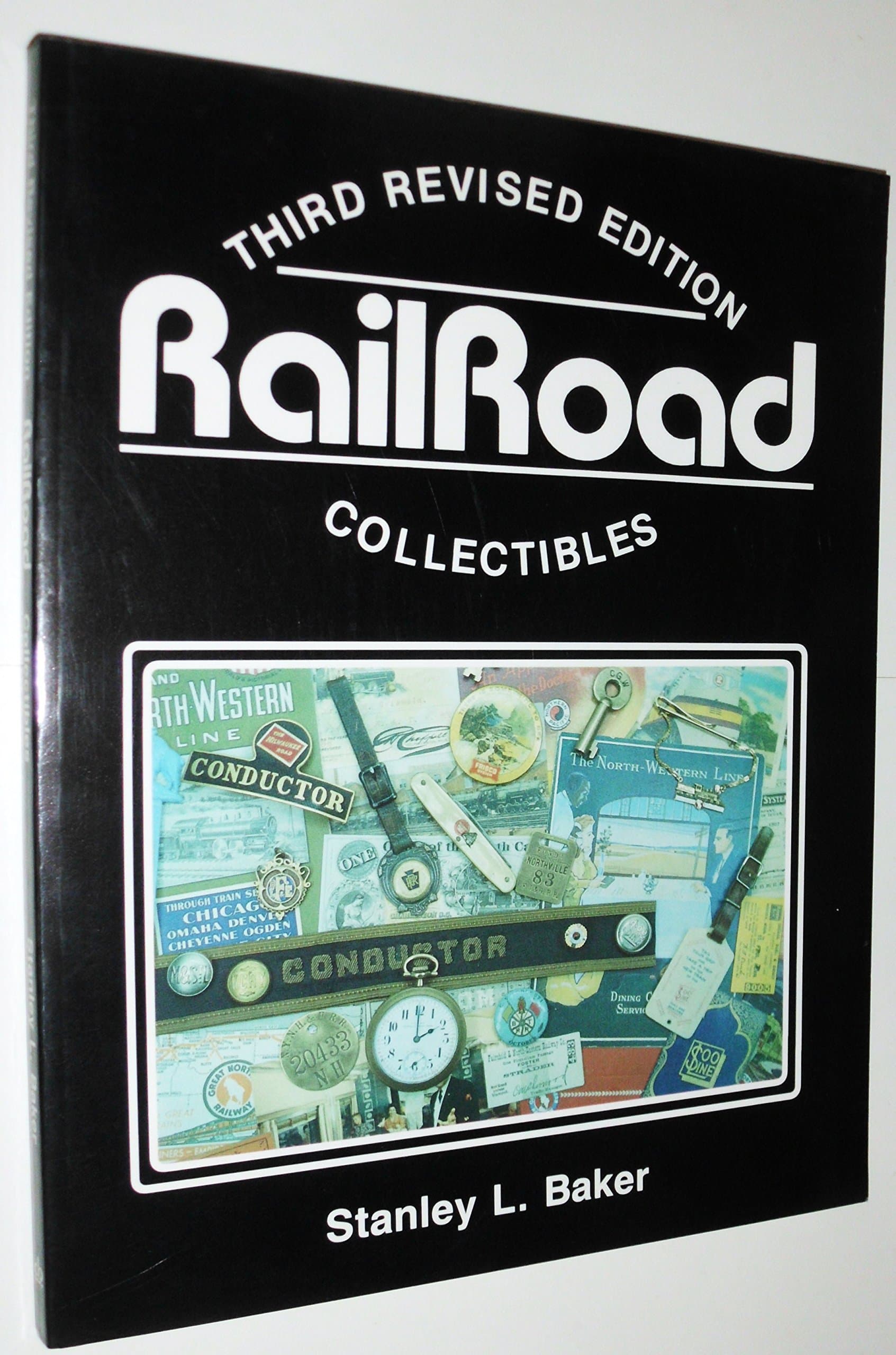Railroad Collectibles, an Illustrated Value Guide: An Illustrated Value Guide