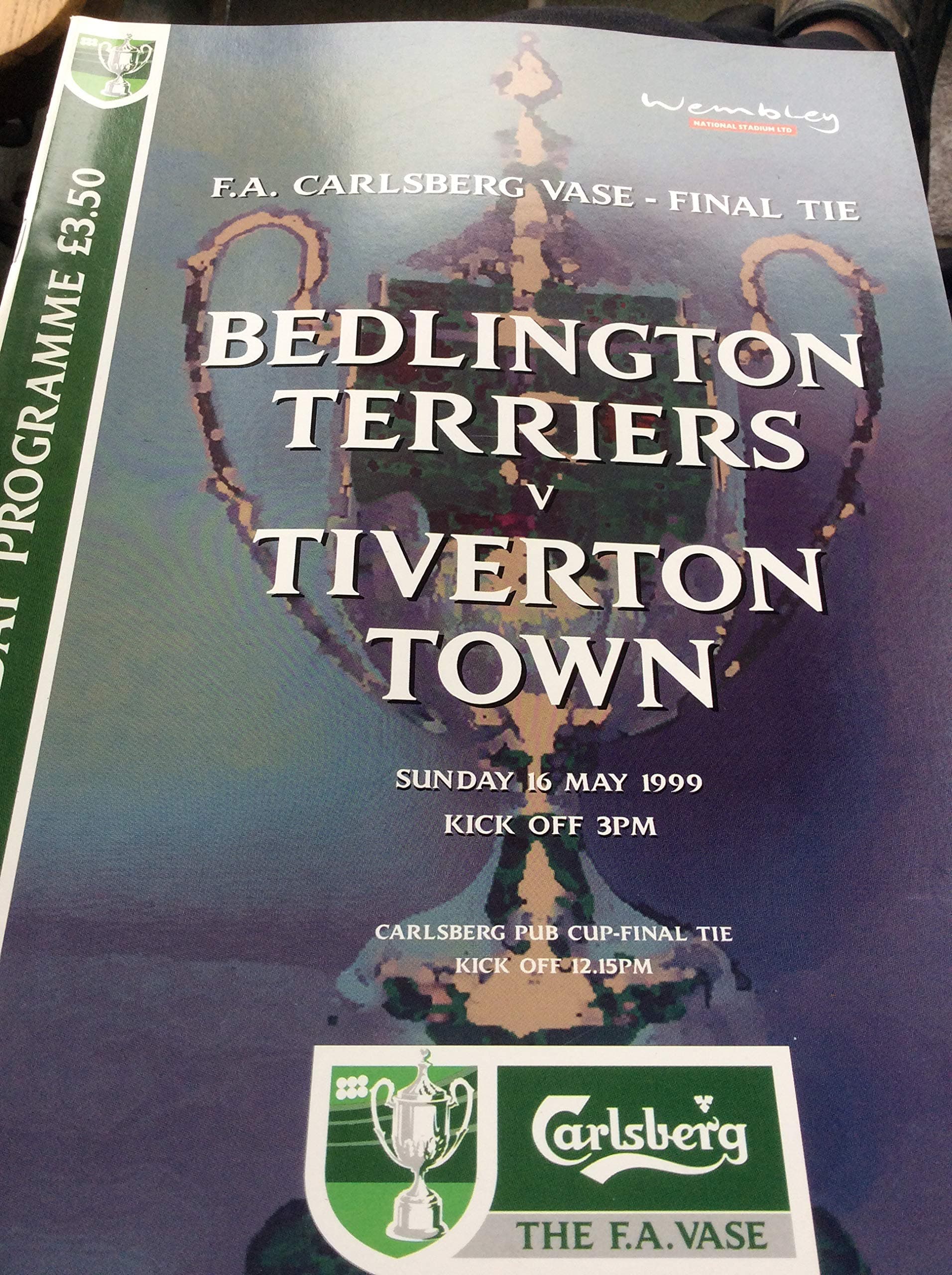 FA Carlsberg vase Bedlington Terriers the Tiverton Town Sunday, 16 May 1999 Staple Bound – 1 Jan. 1999