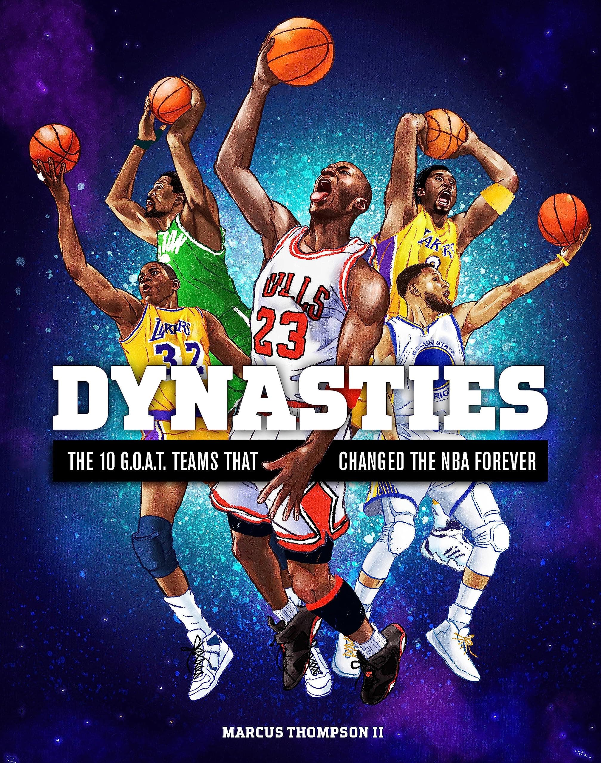 DYNASTIES: The 10 G.O.A.T. Teams That Changed the NBA Forever
