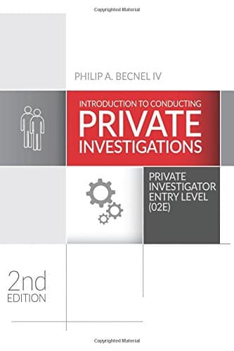 Introduction to Conducting Private Investigations: Private Investigator Entry Level (02E)