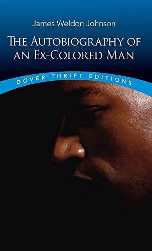 The Autobiography of an Ex-Colored Man (Dover Thrift Editions: Black History)