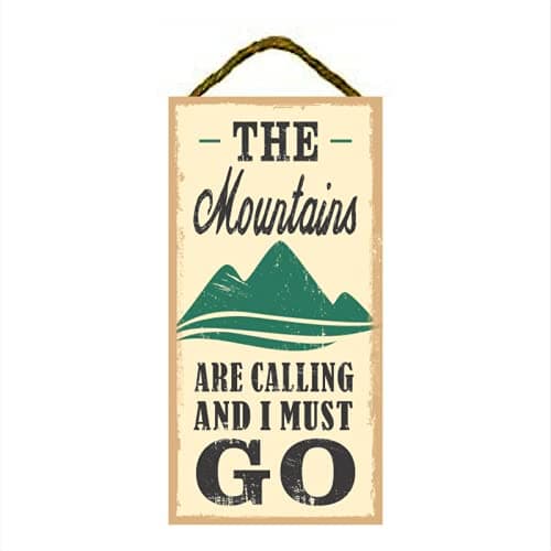 The Mountains are Calling and I Must Go - Rustic Wooden Sign - Makes a Great Gift.Gift to Hiker, Adventurer Nature Lover. Decor Sign Plaque 10"x5"