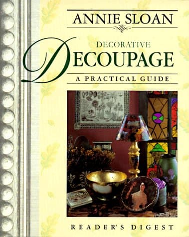 Brand: Readers Digest Annie Sloan Decorative Decoupage: A Practical Guide