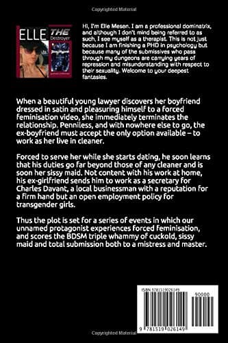 From Sissy Maid to Sissy Secretary: The True Story of a Cuckold and his Forced Feminisation (The Elle Mesen Trilogy)