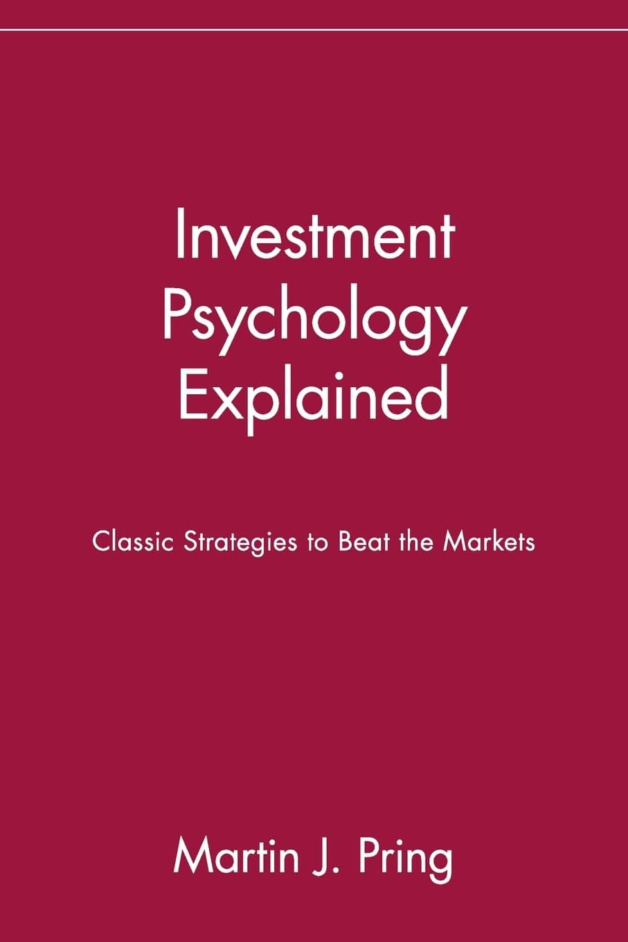 Investment Psychology Explained: Classic Strategies to Beat the Markets