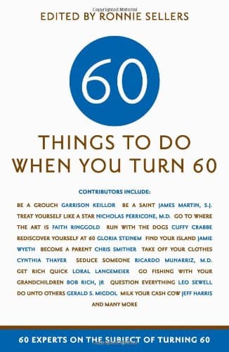 Sixty Things to Do When You Turn Sixty