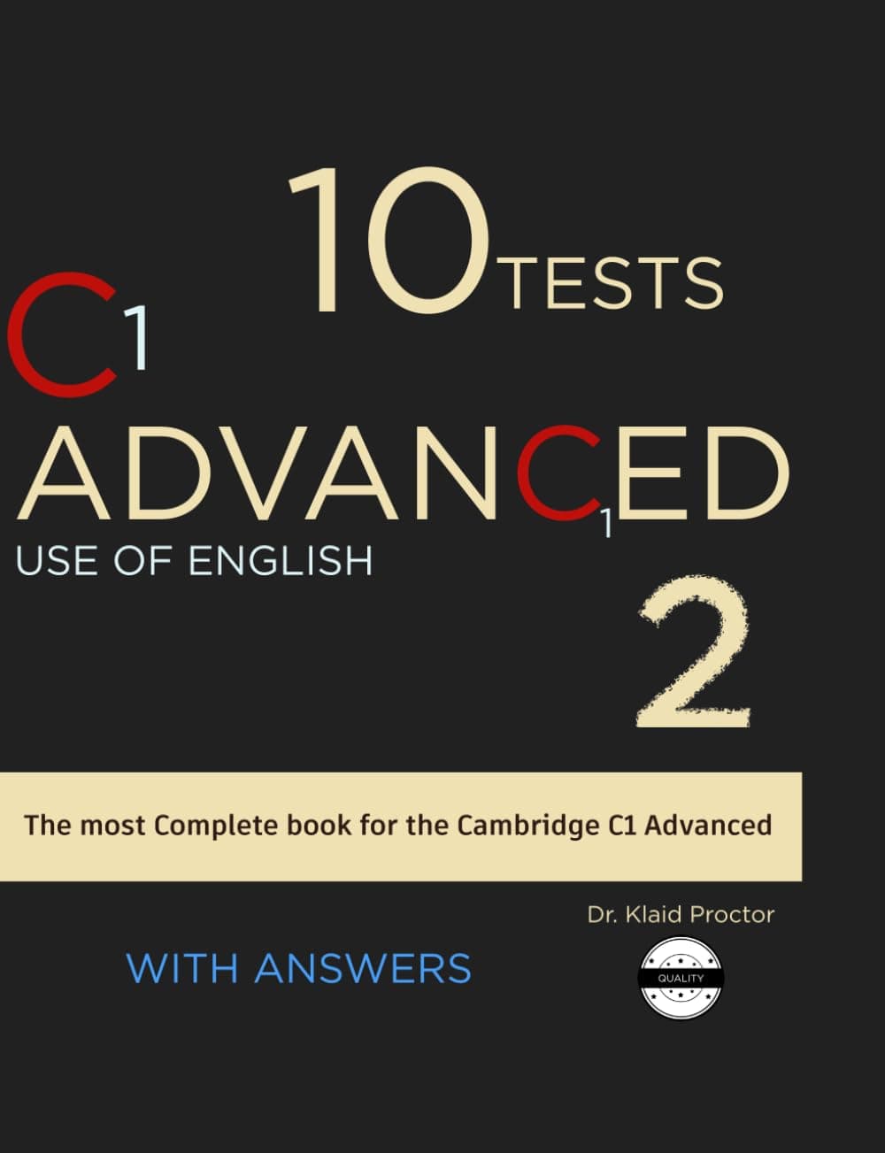C1 ADVANCED Use of English: 10 Practice Tests for the Cambridge Exams