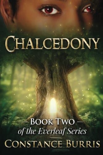 Chalcedony: Book Two of the Everleaf Series
