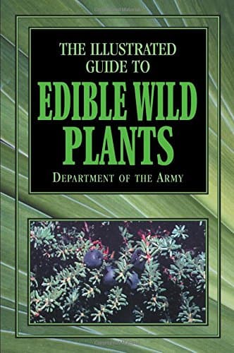 The Illustrated Guide to Edible Wild Plants Paperback – April 1, 2003