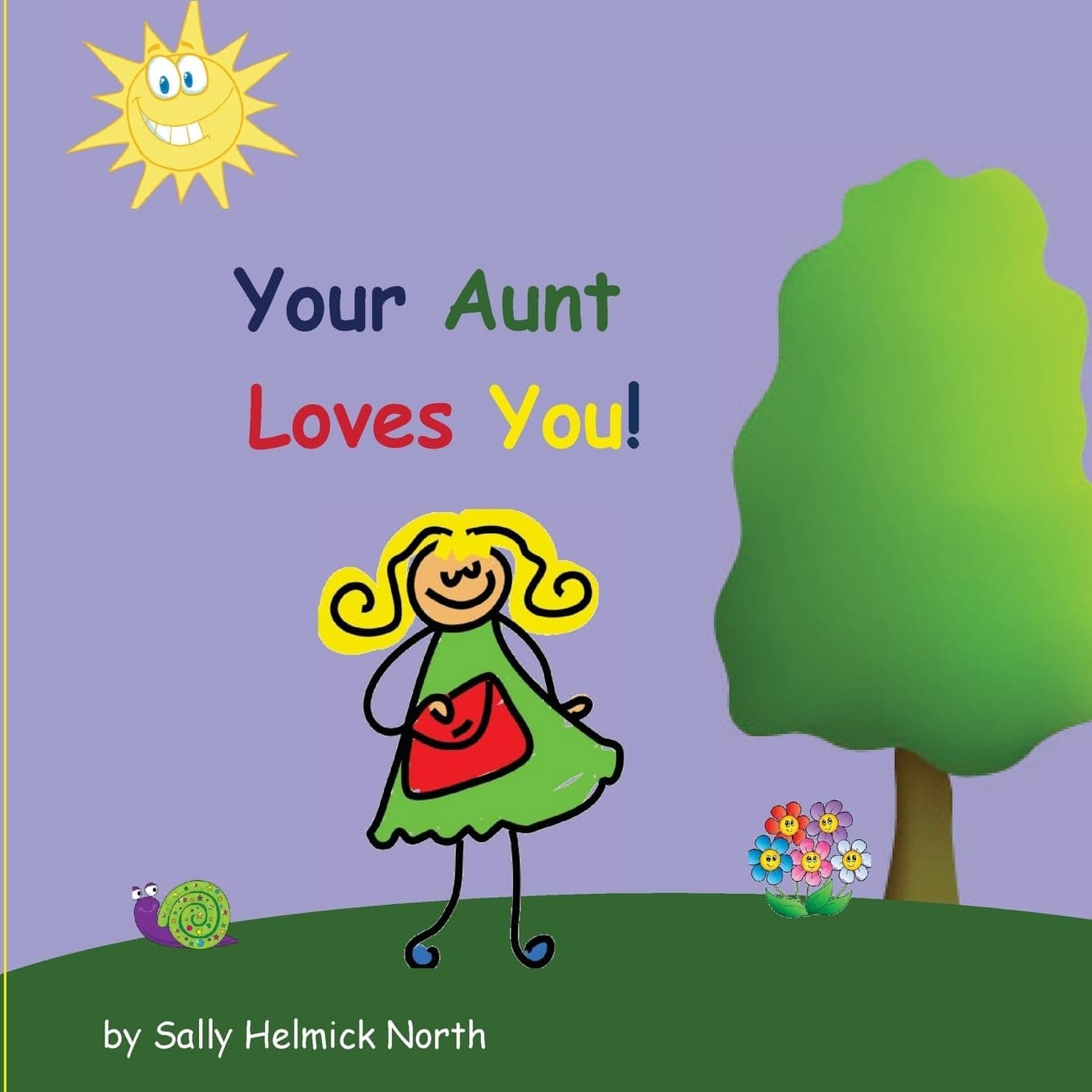 Your Aunt Loves You! (Sneaky Snail Stories) Paperback – September 22, 2016